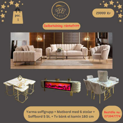 Package 1 Yarma Soffgrupp 3+3+1 + Tv bänk El kamin + Soffbord 5 ST. + Matbord med 6 stolar